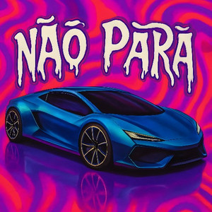 NÃO PARA