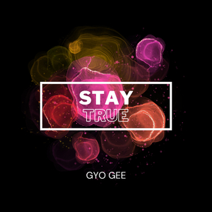 Stay True