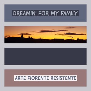 Dreamin' For My Family