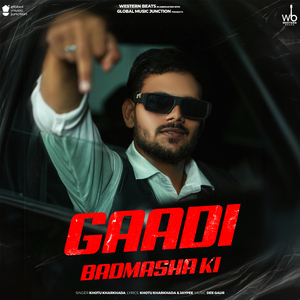Gaadi Badmasha Ki