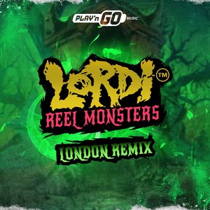 Reel Monsters (London Remix)