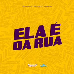 Ela É da Rua