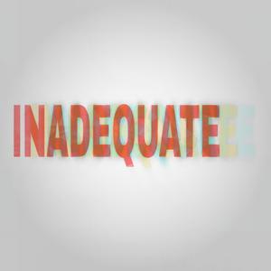 INADEQUATE (feat. Daniel Wigmore)