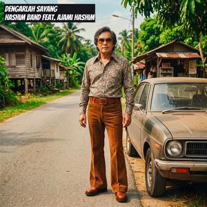 Dengarlah Sayang (feat. Ajami Hashim)