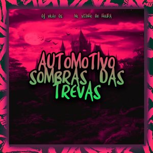 Automotivo Sombras das Trevas
