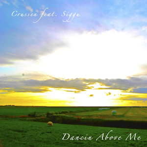 Dancin Above Me (Feat. Siggu)