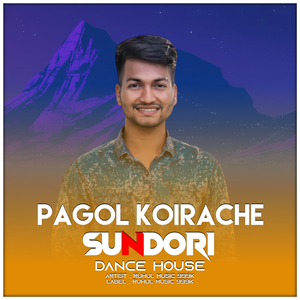 Pagol Koirache Sundori