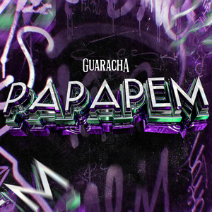 Guaracha Papapem