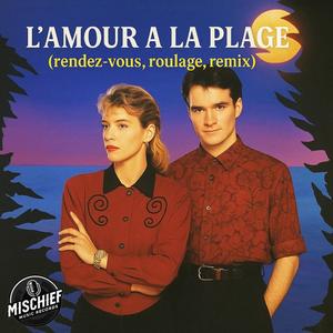 L'Amour à la plage (rendez-vous, roulage, remixed)