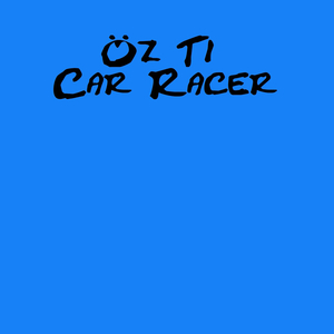 Car Racer Pt. 1