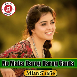 No Maba Darog Darog Ganla