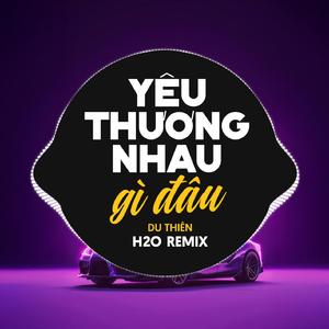 Yêu Thương Nhau Gì Đâu (Remix Vinahouse)