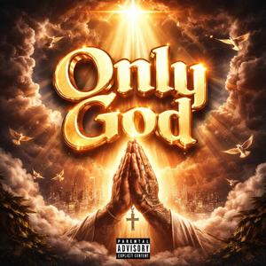 Only God