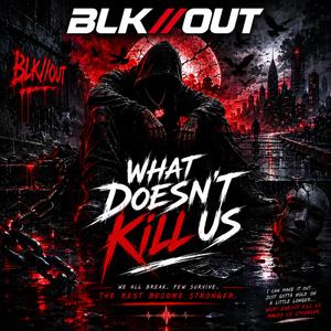 What Doesn't Kill Us