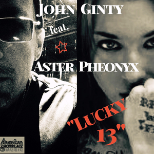 Lucky 13 (feat. Aster Pheonyx) (Video Edit)