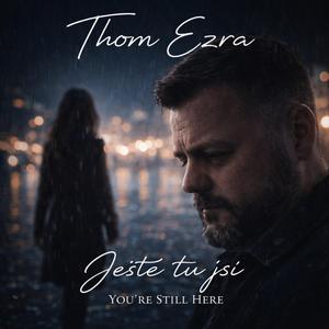 Ještě tu jsi (Czech Version)