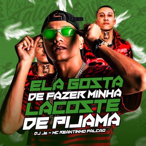 Ela Gosta de Fazer Minha Lacoste de Pijama