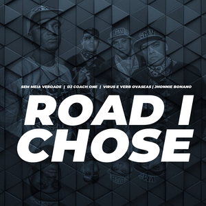 Road I Chose