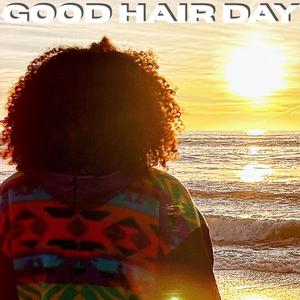 GOOD HAIR DAY