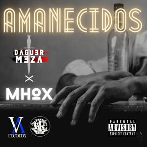 Amanecidos (feat. MHOX)