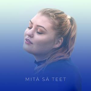 Mitä sä teet
