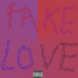 Fake love-假爱
