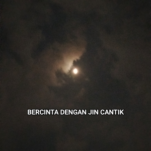 Bercinta Dengan Jin Cantik