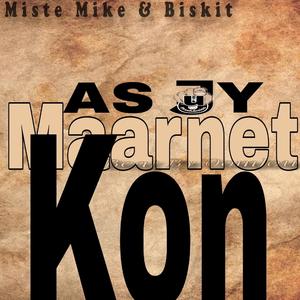 Maar Net Kon (feat. Biskit, JouProduksies & Joey-Mike Miste Mike)