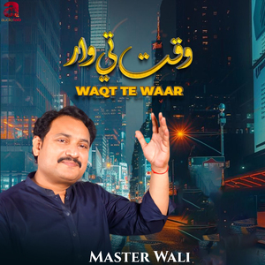 Waqt Te Waar