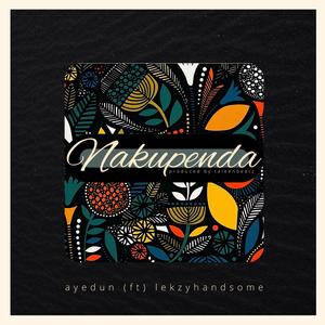 NAKUPENDA (feat. LEKZYHANDSOME)