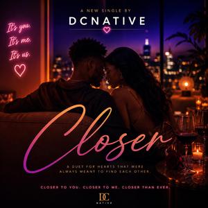 Closer