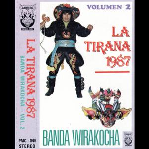 Kullaguada la Tirana 1987 banda Wiracocha