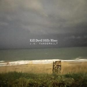Kill Devil Hills Blues