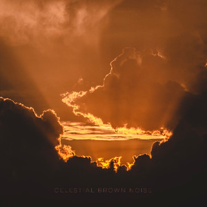 Celestial Brown Noise