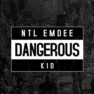 Dangerous Kid
