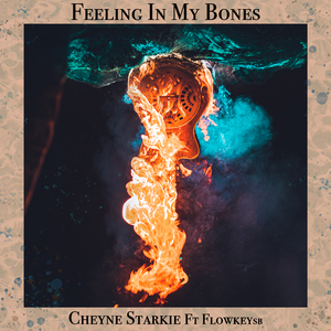 Feeling In My Bones