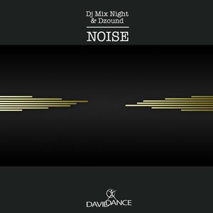 Noise (Original mix)