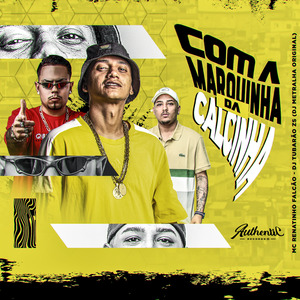 Com a Marquinha da Calcinha