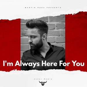 I'm Always Here For You (2Sher Extended Mix)