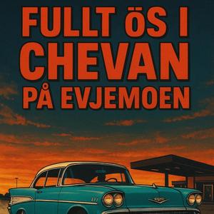 Fullt ös i Chevan på Evjemoen