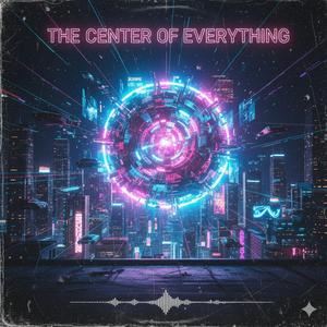 Center of Everything