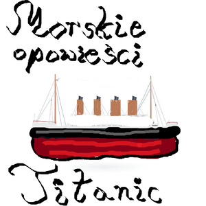 10 morskich opowieści o Titanicu