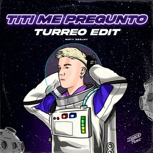 Titi Me Pregunto (Turreo Edit) (Remix)