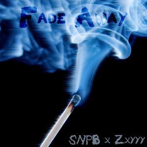 Fade Away (feat. Zxyyy)
