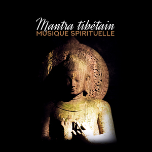 Mantra tibétain (Musique spirituelle)