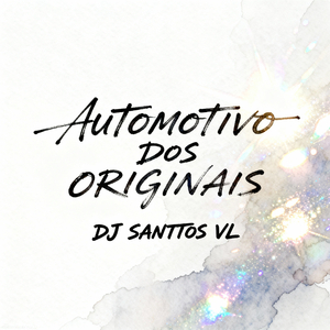 Automotivo Dos Originais