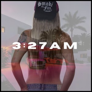 3:27Am