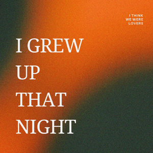 I Grew Up That Night