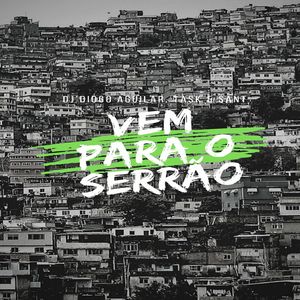 VEM PARA O SERRÃO