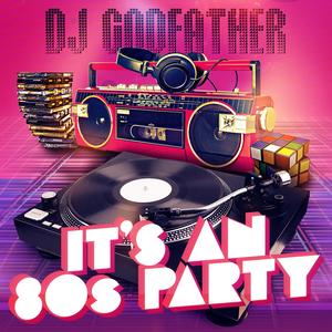 It's an 80s Party- Live Mashup Mix 1